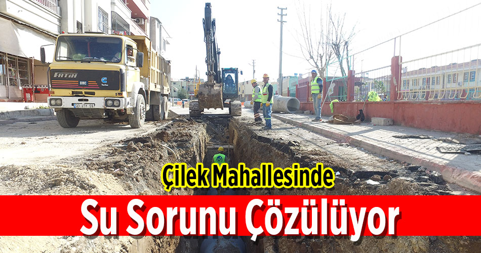 Çilek Mahallesinin Su sorunu Çözülüyor.