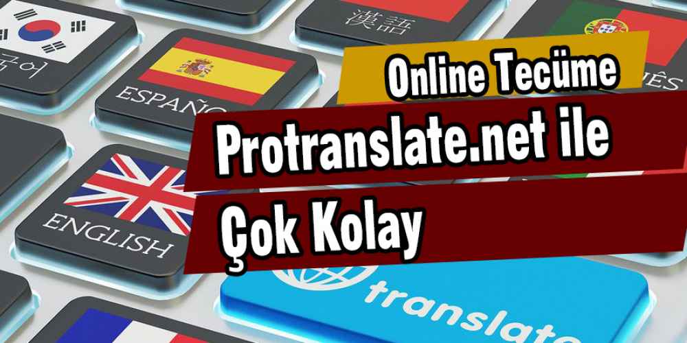 Protranslate.net  İle Tercüme Çok Kolay