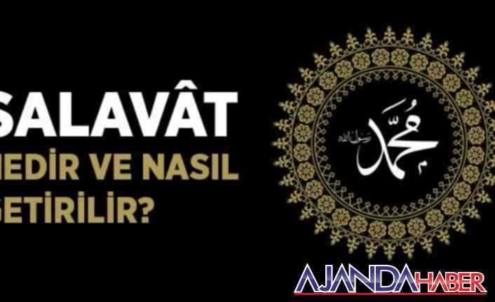 Salavat nedir, Nasıl Getirelim?