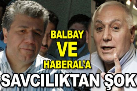 Balbay ve Haberal'a şok