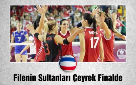 Filenin Sultanları Çeyrek Finalde