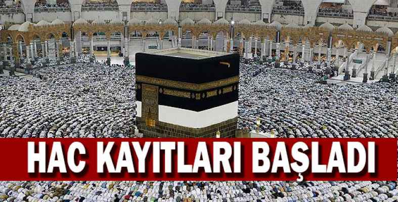 Hac Kayıtları Başladı