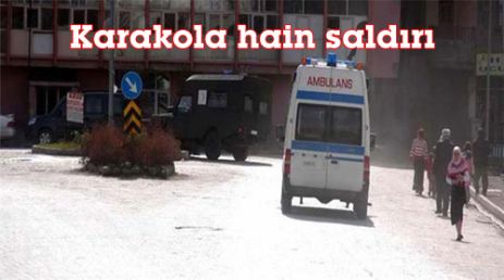 Karakola hain saldırı