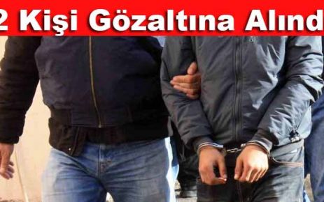 Mersin'de 2 Kişi Gözaltına Alındı