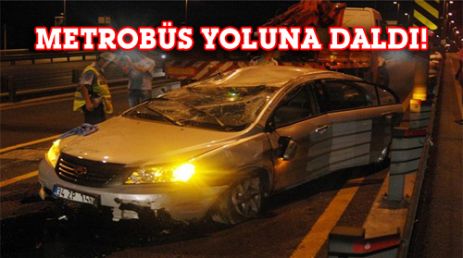 Metrobüs yoluna daldı!