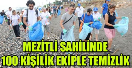 MEZİTLİ SAHİLİNDE TEMİZLİK