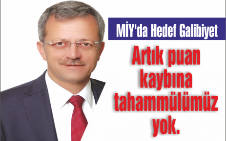 MİY'da Hedef Galibiyet