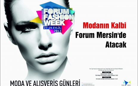 Modanın Kalbi  Forum Mersin'de  Atacak 