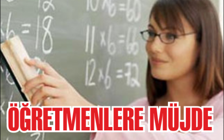 Öğretmenlere Müjde