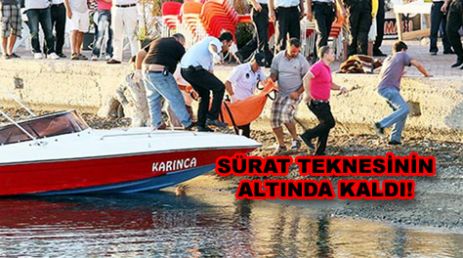 Sürat teknesinin altında kaldı