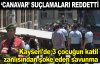 3 çocuğu öldüren 'canavar' suçlamaları reddetti