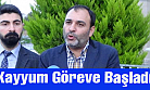 Kayyum Göreve Başladı