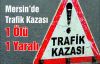 Mersin'de Trafik Kazası