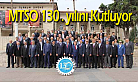 MTSO 130. Yaşını Kutluyor