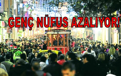 TÜRKİYE’DE GENÇ NÜFUS AZALIYOR